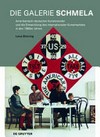 Die Galerie Schmela: amerikanisch-deutscher Kunsttransfer und die Entwicklung des internationalen Kunstmarktes in den 1960er Jahren