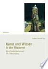 Kunst und Wissen in der Moderne: Otto Kolleritsch zum 75. Geburtstag