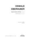 Oswald Oberhuber: Geschriebene Bilder. Bis heute = Written Pictures. Up until now : MAK-Ausstellung/Exhibition 28.4. - 24.5.1999