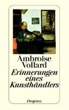Erinnerungen eines Kunsthändlers: mit der vollständigen Bibliographie der Edition Ambroise Vollard