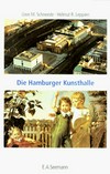 Die Hamburger Kunsthalle: Bauten und Bilder