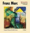 Franz Marc - Werkverzeichnis: Bd. 3 Skizzenbücher und Druckgraphik
