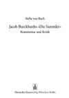 Jacob Burckhardts "Die Sammler" Kommentar und Kritik