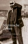 Stürmische Zeiten: eine Künstlerehe in Briefen 1915-1943 - Hans Purrmann und Mathilde Vollmoeller-Purrmann