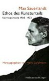 Ethos des Kunsturteils: Korrespondenz 1908-1933