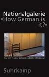 Nationalgalerie - »How German is it?«