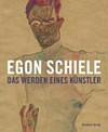 Egon Schiele: das Werden eines Künstlers