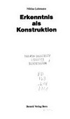 Erkenntnis als Konstruktion: Vortrag im Kunstmuseum Bern, 23.10.1988