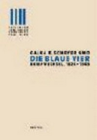 Galka E. Scheyer & Die Blaue Vier: Briefwechsel 1924 - 1945