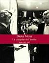 Dieter Meier, la conquête de l'inutile: Werke 1969 - 2007