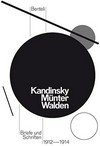 Wassily Kandinsky, Gabriele Münter, Herwarth Walden - Briefe und Schriften 1912-1914