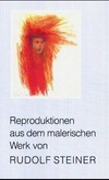 Reproduktionen aus dem malerischen Werk von Rudolf Steiner