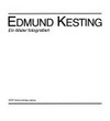 Edmund Kesting: ein Maler fotografiert