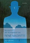 Mysterium der Wirklichkeit bei René Magritte