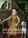 ¡Hola Prado! zwei Sammlungen im Dialog