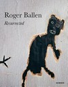 Roger Ballen - Resurrected = Roger Ballen - Toinen tuleminen