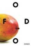 Food - Ökologien des Alltags: 13. Triennale Kleinplastik Fellbach, 11. Juni-2. Oktober 2016 = Food - Ecologies of the everyday