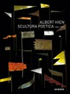 Albert Hien - scultura poetica: 1982-1990
