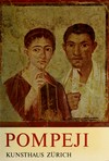 Pompeji: Leben und Kunst in den Vesuvstädten : 17. Februar bis 15. April 1974
