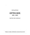 Otto Dix, 1891-1969: OEuvre der Gemälde
