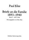Paul Klee: Briefe an die Familie 1893-1940