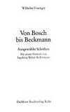 Von Bosch bis Beckmann: aus gewählte Schriften
