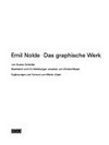 Emil Nolde: das graphische Werk