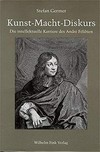 Kunst, Macht, Diskurs: die intellektuelle Karriere des André Félibien im Frankreich von Louis XIV