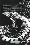 Photographisches Sehen: Schriften zur Photographie 1921-1968