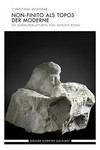 Non-finito als Topos der Moderne: die Marmorskulpturen von Auguste Rodin