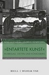 "Entartete Kunst" in Breslau, Stettin und Königsberg = "Degenerate art" in Breslau, Stettin and Königsberg