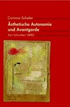 Ästhetische Autonomie und Avantgarde: Kurt Schwitters' MERZ