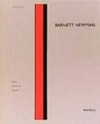 Barnett Newman: Bilder, Skulpturen, Graphik [die erste Auflage dieser Publikation erschien anläßlich der Ausstellung "Barnet Newman, Bilder, Skulpturen, Graphik" in der Kunstsammlung Nordrhein-Westfalen, Düsseldorf, 17. Mai bis 10. August 1997]
