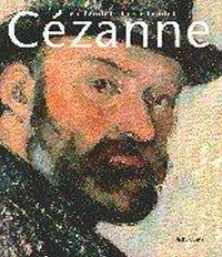 Cézanne: vollendet, unvollendet : [diese Publikation erscheint anläßlich der Ausstellung "Cézanne: vollendet - unvollendet" im Kunstforum Wien, 20. Januar bis 25. April 2000, und im Kunsthaus Zürich, 5. Mai bis 30. Juli 2000]