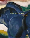 Franz Mark - Pferde [Katalogbuch zur Ausstellung "Franz Mark - Pferde" in der Staatsgalerie Stuttgart vom 27. Mai bis 10. September 2000]