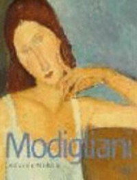 Modigliani und seine Modelle [diese Publikation erscheint anlässlich der Ausstellung "Modigliani hand his models" in der Royal Academy of Arts London, 8. Juli - 15. Oktober 2006]