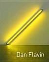 Dan Flavin - Lights [diese Publikation erscheint anlässlich der Ausstellung "Dan Flavin - Lights", mumok, Museum Moderner Kunst, Stiftung Ludwig Wien, 13. Oktober 2012- 3. Februar 2013, Kunstmuseum St. Gallen, 16. März - 18. August 2013]
