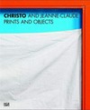 Christo und Jeanne-Claude: Prints and objects: catalogue raisonné