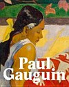 Paul Gauguin: Maler zwischen den Welten : [dieses Buch erscheint im Rahmen der Ausstellung "Paul Gauguin" in der Fondation Beyeler, Riehen, Basel, vom 8. Februar bis 28. Juni 2015 ...]