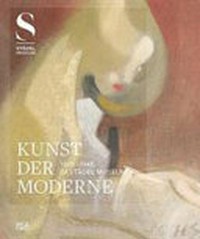 Kunst der Moderne: 1800-1945 im Städel Museum