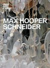 Planetary vitrine: Max Hooper Schneider’s art journey