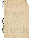 Nanne Meyer - Gute Gründe: Zeichnungen 1979-2019