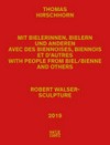 Thomas Hirschhorn - Robert Walser-Sculpture: 2016-2020 Thomas Hirschhorn - Robert Walser-Sculpture: 2016-2020