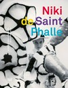Niki de Saint Phalle: Kunsthaus Zürich, Schirn Kunsthalle Frankfurt