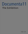 Ausstellungsorte: Documenta 11-Plattform 5: Ausstellung = Exhibition venues