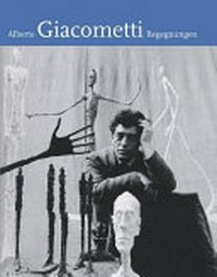 Alberto Giacometti - Begegnungen [Bucerius Kunst Forum, Hamburg, 26. Januar bis 20. Mai 2013]