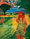 Max Pechstein: Pionier der Moderne
