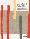 Werner Graeff: Ein Bauhauskünstler berichtet = Werner Graeff: Recollections of a Bauhaus artist