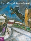 Marc Chagall: Lebenslinien: eine Ausstellung des Israel Museums im Bucerius Kunst Forum, 8. Oktober 2010 bis 16. Januar 2011