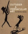 Outsider & vernacular art: the Victor F. Keen Collection